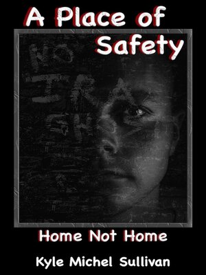 cover image of A Place of Safety-Home Not Home